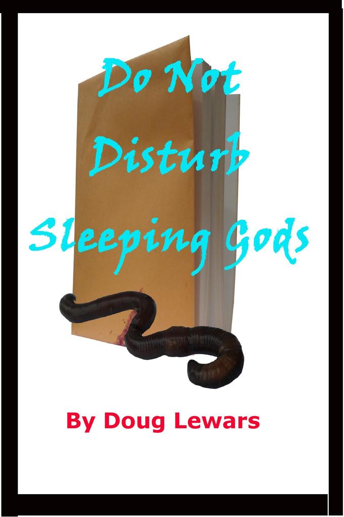 Do Not Disturb Sleeping Gods (Tales of the Mid-World #3)