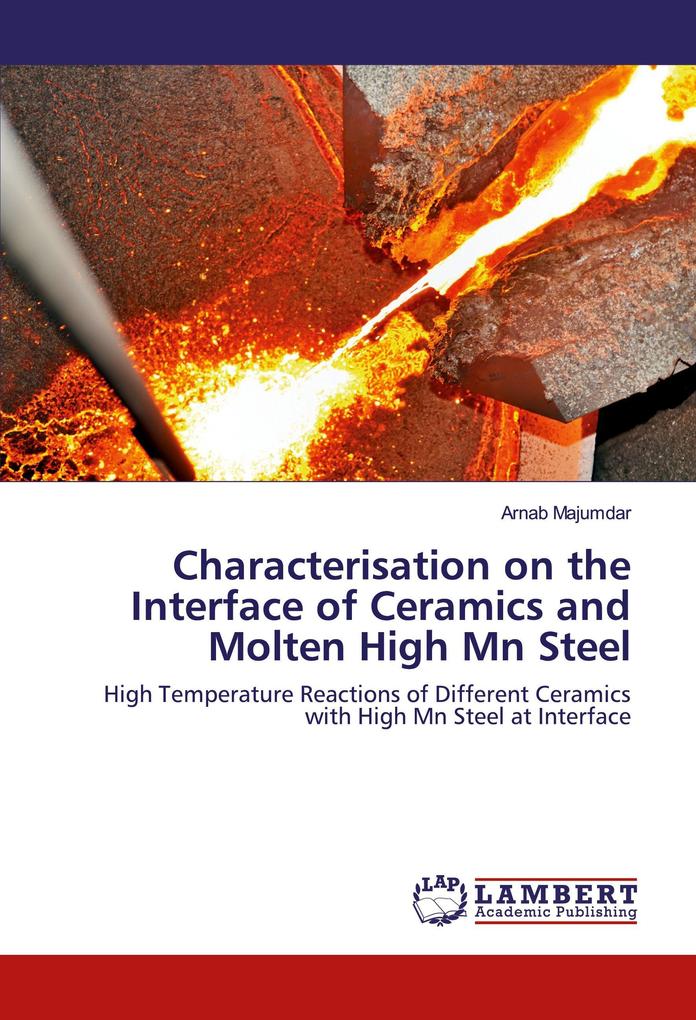 Characterisation on the Interface of Ceramics and Molten High Mn Steel