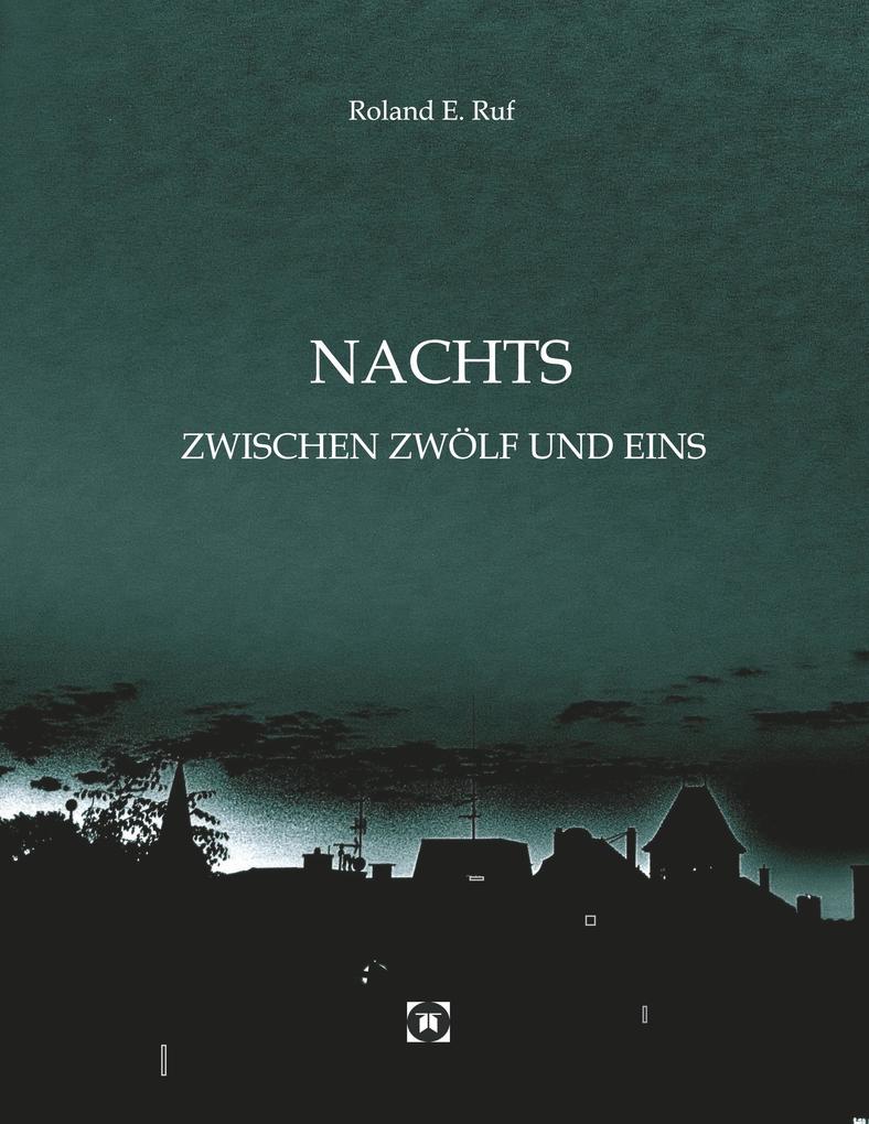 Image of NACHTS ZWISCHEN ZWÖLF UND EINS