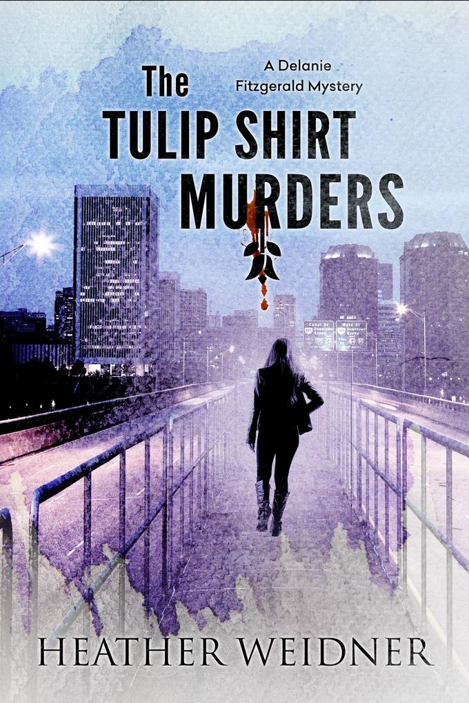 The Tulip Shirt Murders (The Delanie Fitzgerald Mysteries #2)