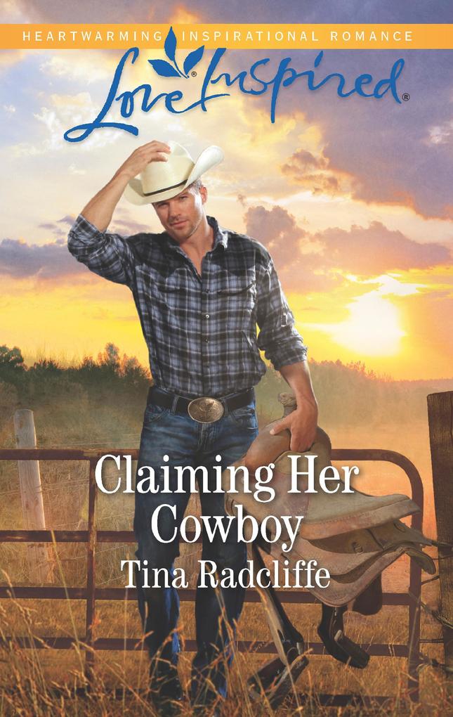 Claiming Her Cowboy (Mills & Boon Love Inspired) (Big Heart Ranch Book 1)
