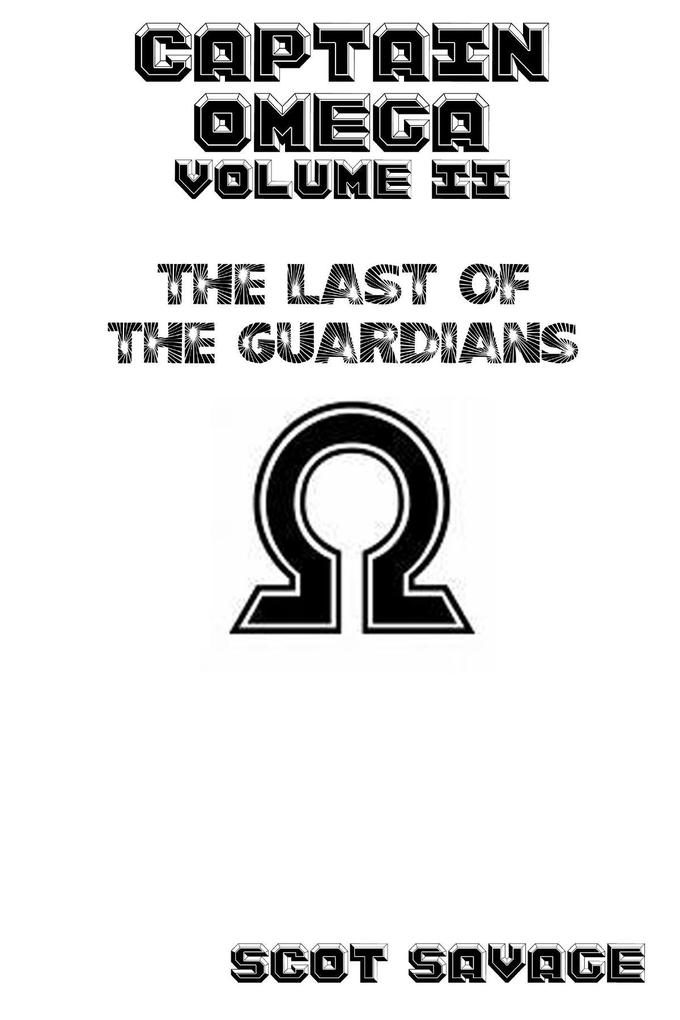 Captain Omega Volume II The Last of the Guardians
