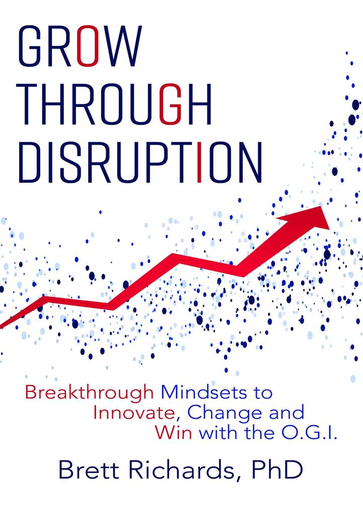 Grow Through Disruption