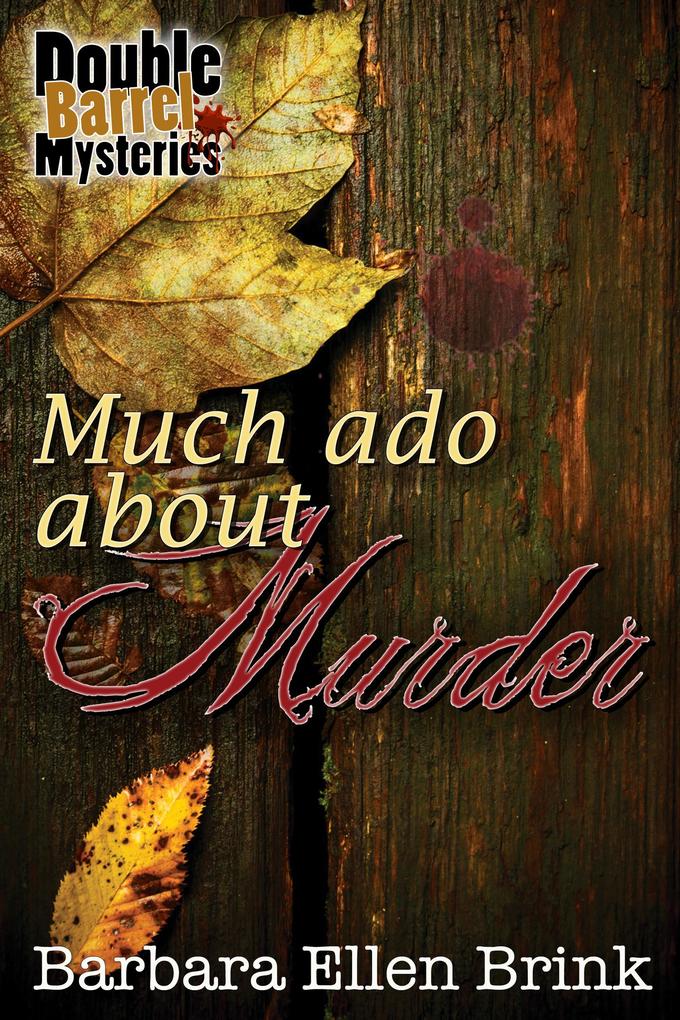 Much Ado About Murder (Double Barrel Mysteries #2)