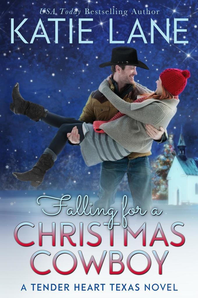 Falling for a Christmas Cowboy (Tender Heart Texas #5)