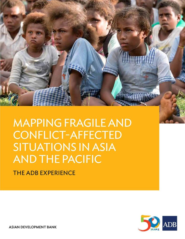 Mapping Fragile and Conflict-Affected Situations in Asia and the Pacific