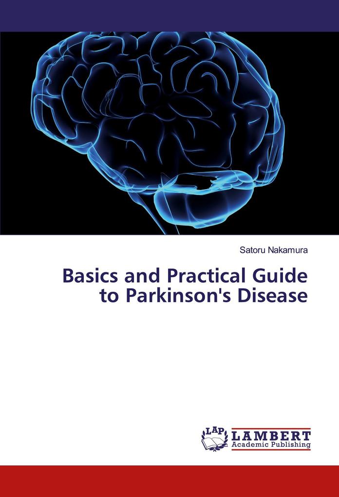 Basics and Practical Guide to Parkinson's Disease