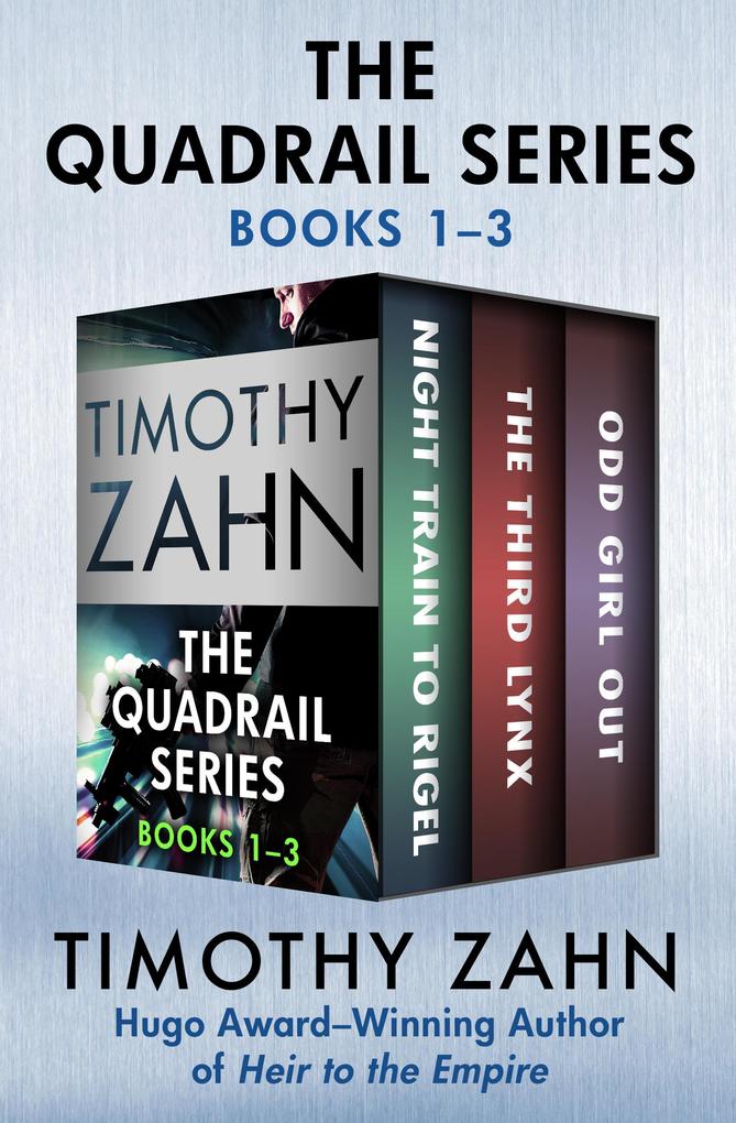 The Quadrail Series Books 1-3