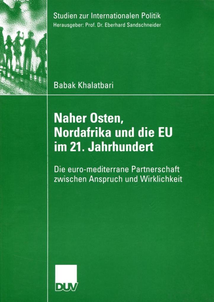 Naher Osten Nordafrika und die EU im 21. Jahrhundert