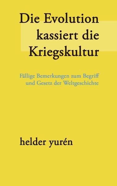 Die Evolution kassiert die Kriegskultur