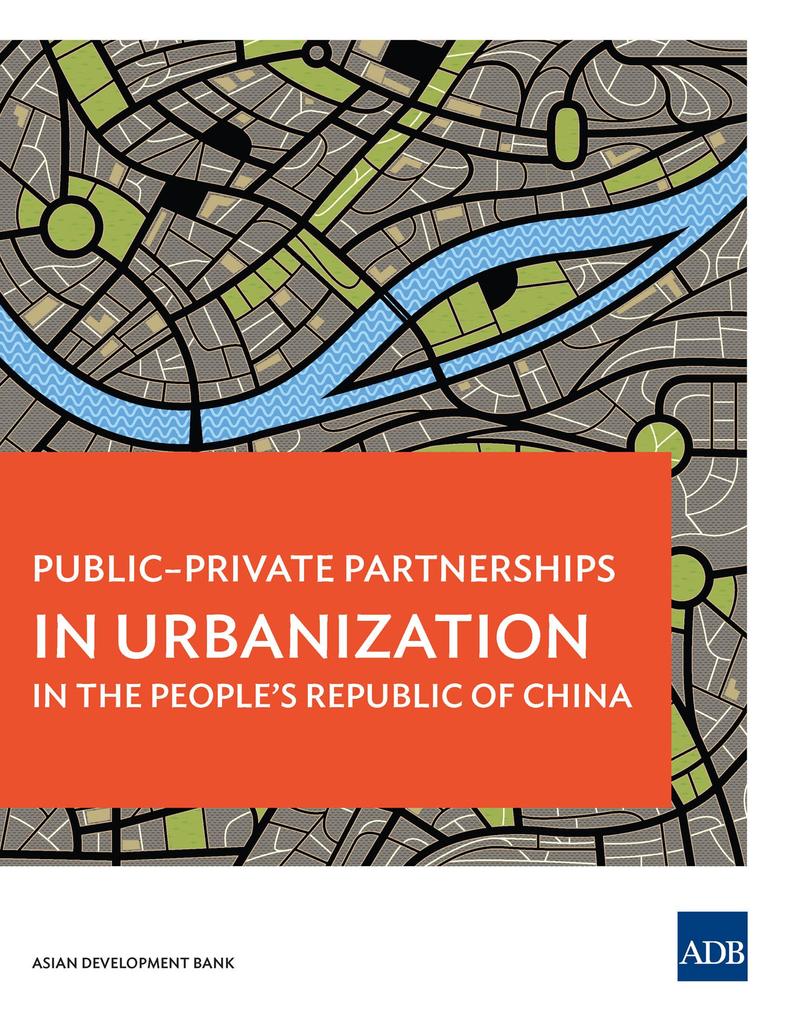 Public-Private Partnerships in Urbanization in the People‘s Republic of China