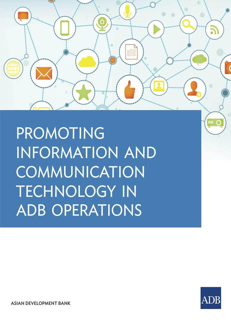 Promoting Information and Communication Technology in ADB Operations