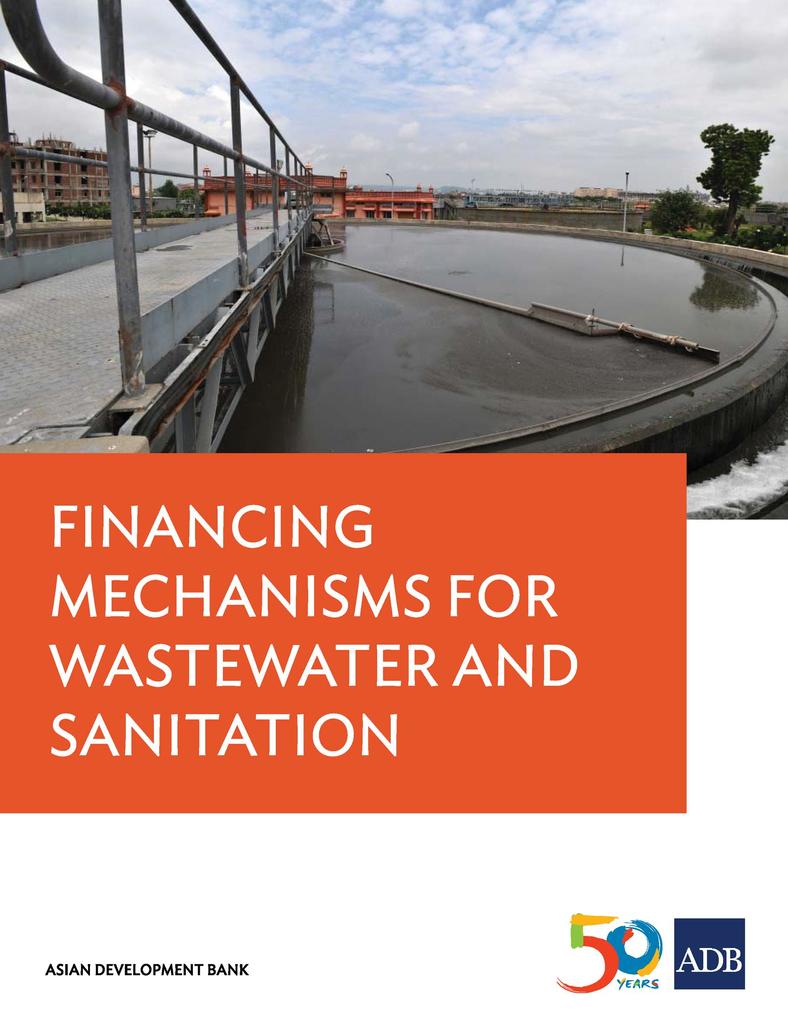 Financing Mechanisms for Wastewater and Sanitation Projects