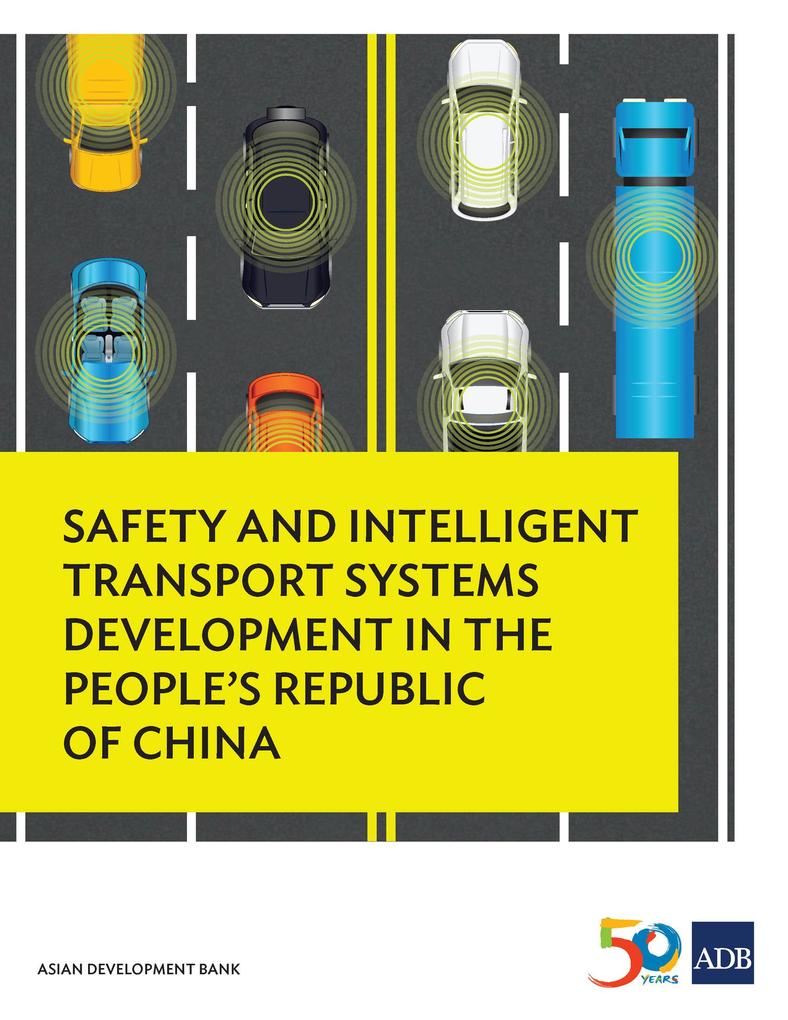 Safety and Intelligent Transport Systems Development in the People‘s Republic of China