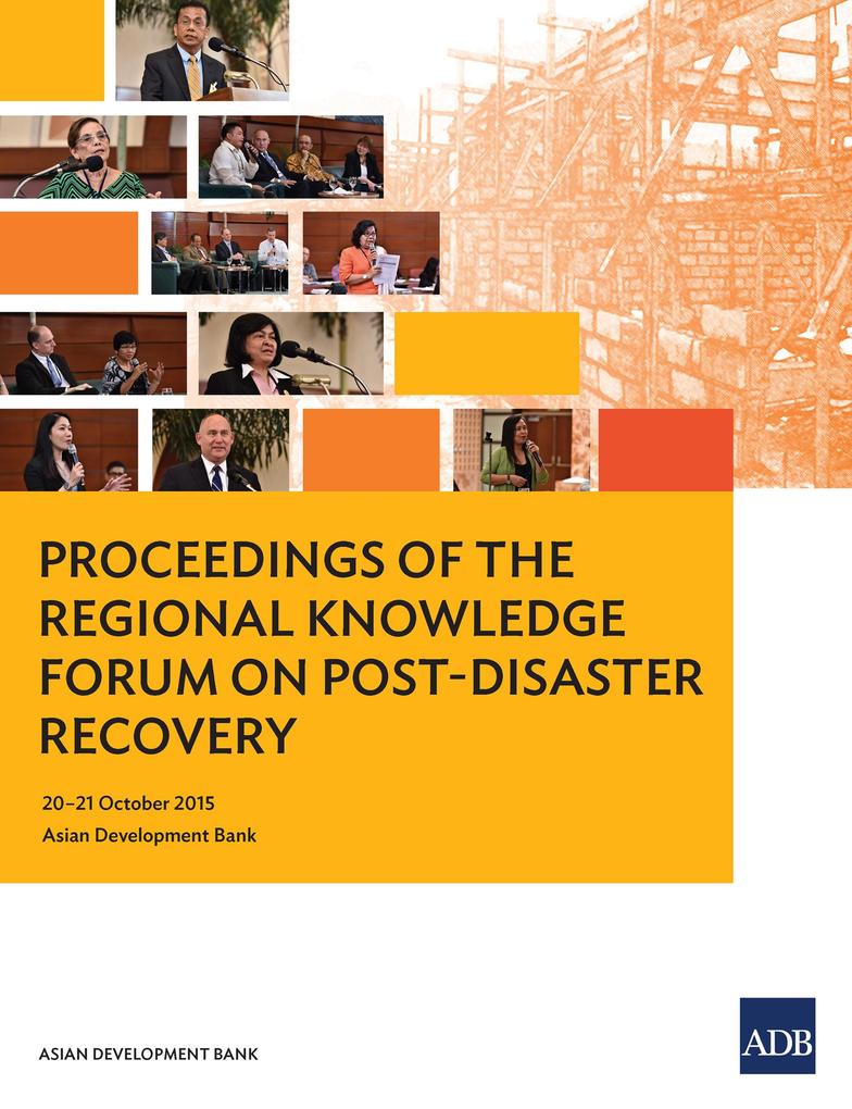 Proceedings of the Regional Knowledge Forum on Post-Disaster Recovery