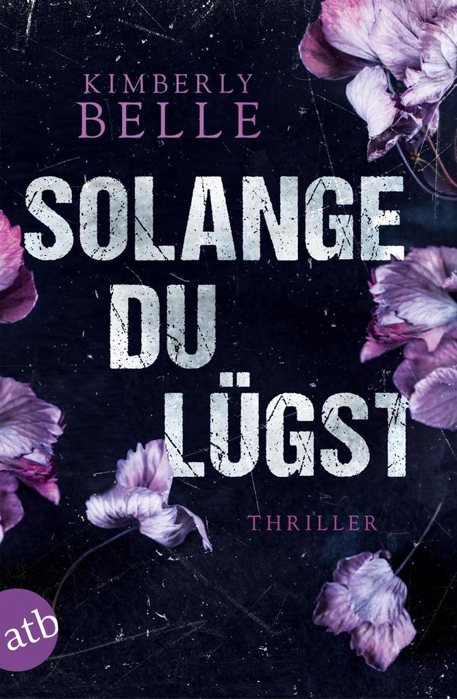 Solange du lügst als eBook Solange du lügst als eBook