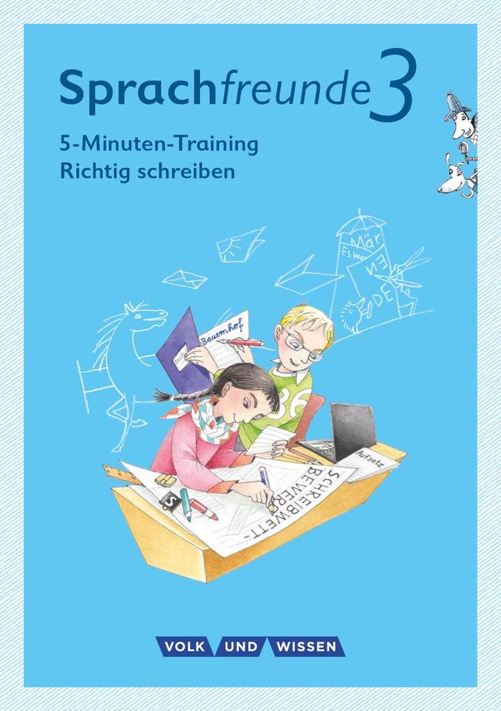 Sprachfreunde - Ausgabe Nord/Süd 3. Schuljahr - 5-Minuten-Training Richtig schreiben