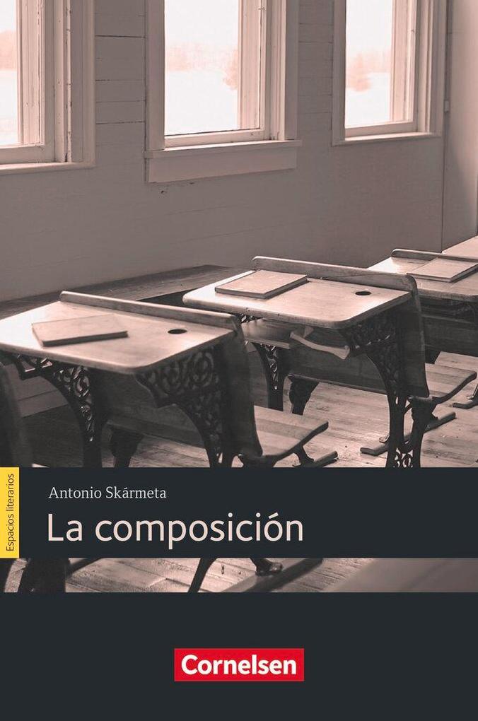 Espacios Literarios B1 La Composicion Buch Kartoniert Antonio Skarmeta