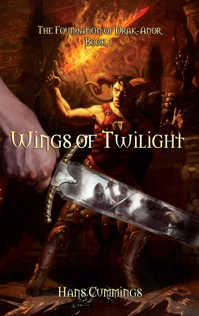 Wings of Twilight (The Foundation of Drak-Anor #1)