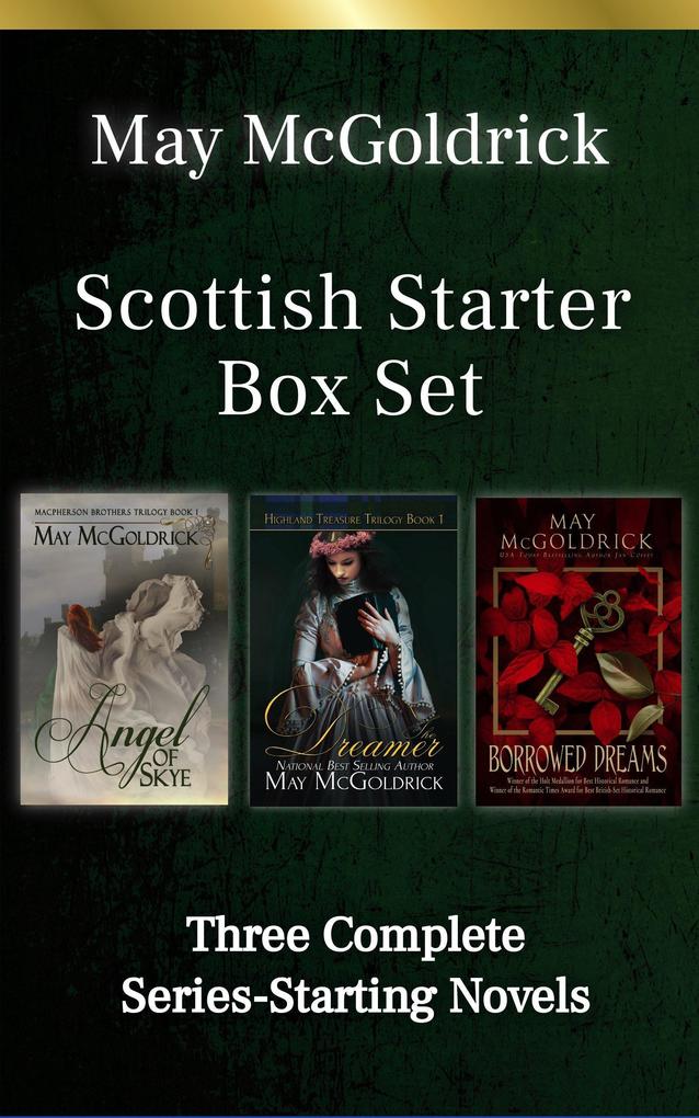 Scottish Starter Box Set: Three Full-Length Series-Starter Novels Angel of Skye The Dreamer Borrowed Dreams
