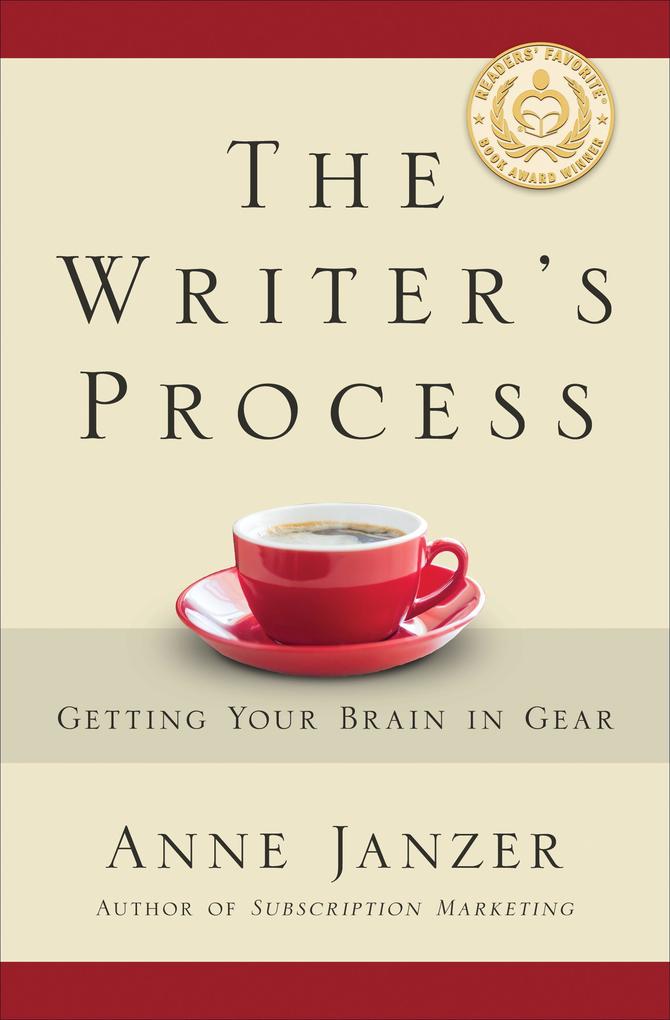 The Writer‘s Process: Getting Your Brain in Gear