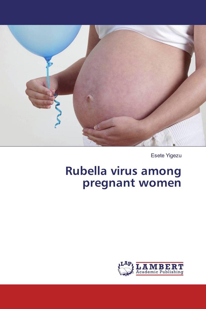 Rubella virus among pregnant women
