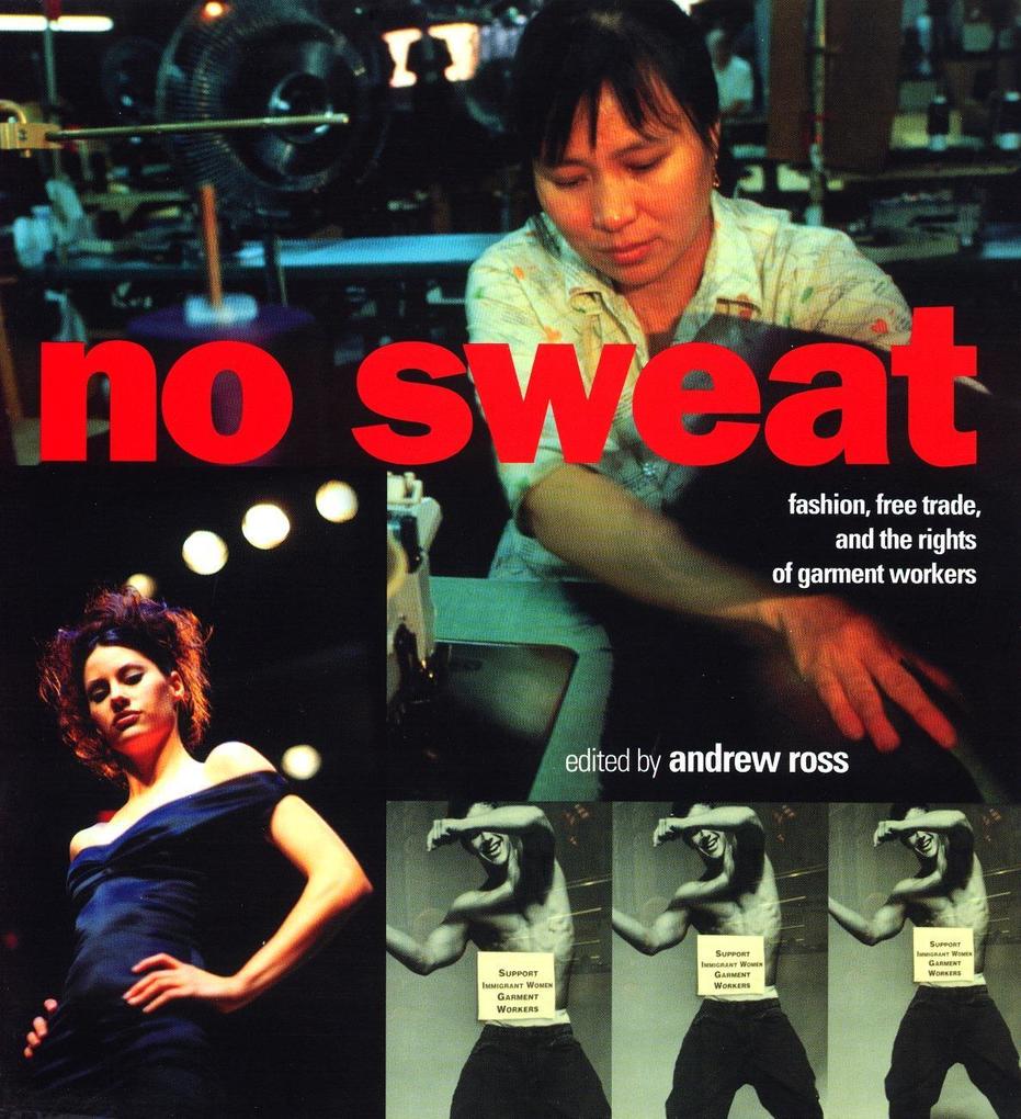 No Sweat: Fashion Free Trade and the Rights of Workers