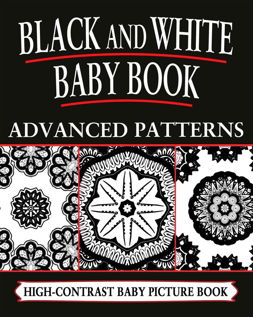 Black And White Baby Books: Advanced Patterns