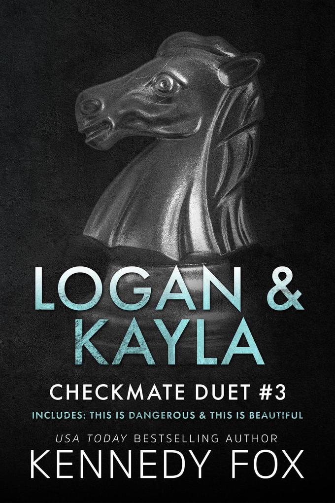 Logan & Kayla Duet (Checkmate Duet Boxed Set #3)