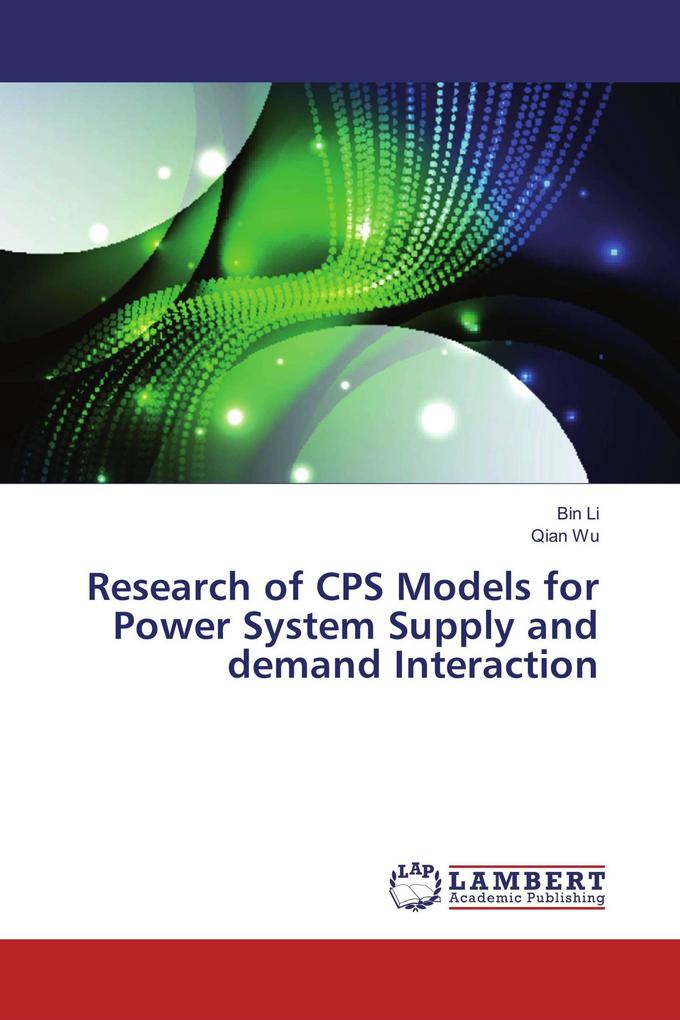 Research of CPS Models for Power System Supply and demand Interaction