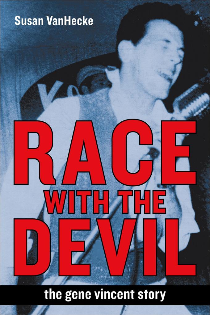 Race with the Devil: The Gene Vincent Story
