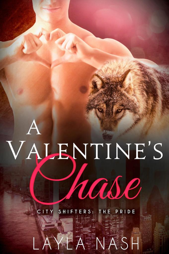 A Valentine‘s Chase (City Shifters: the Pride #7)