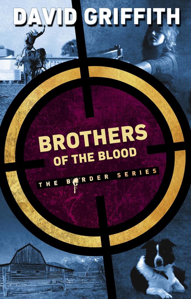 Brothers of the Blood (The Border Series #4)