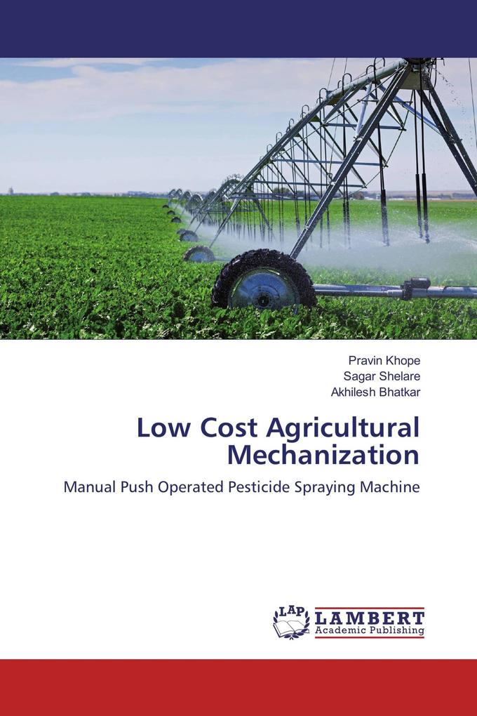 Low Cost Agricultural Mechanization