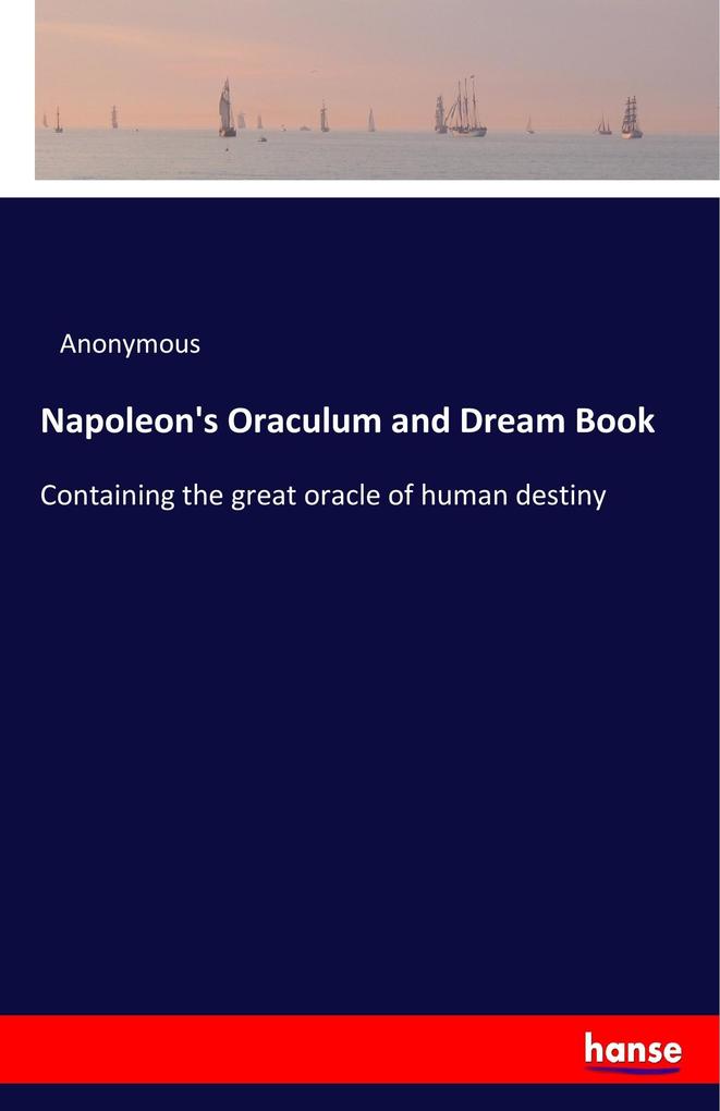 Napoleon‘s Oraculum and Dream Book