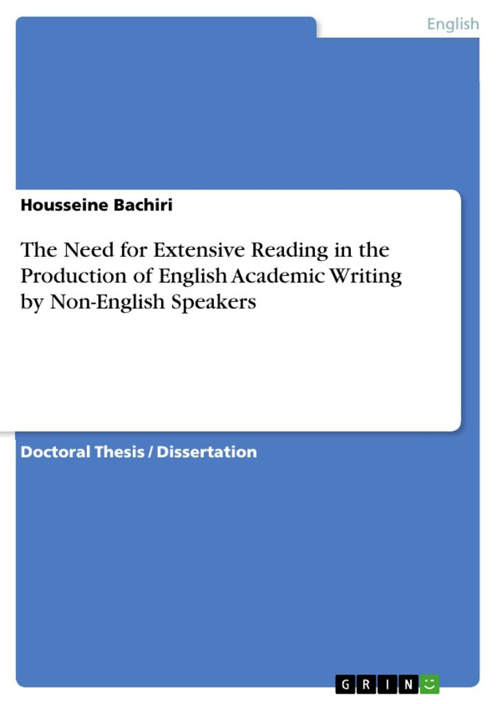 The Need for Extensive Reading in the Production of English Academic Writing by Non-English Speakers