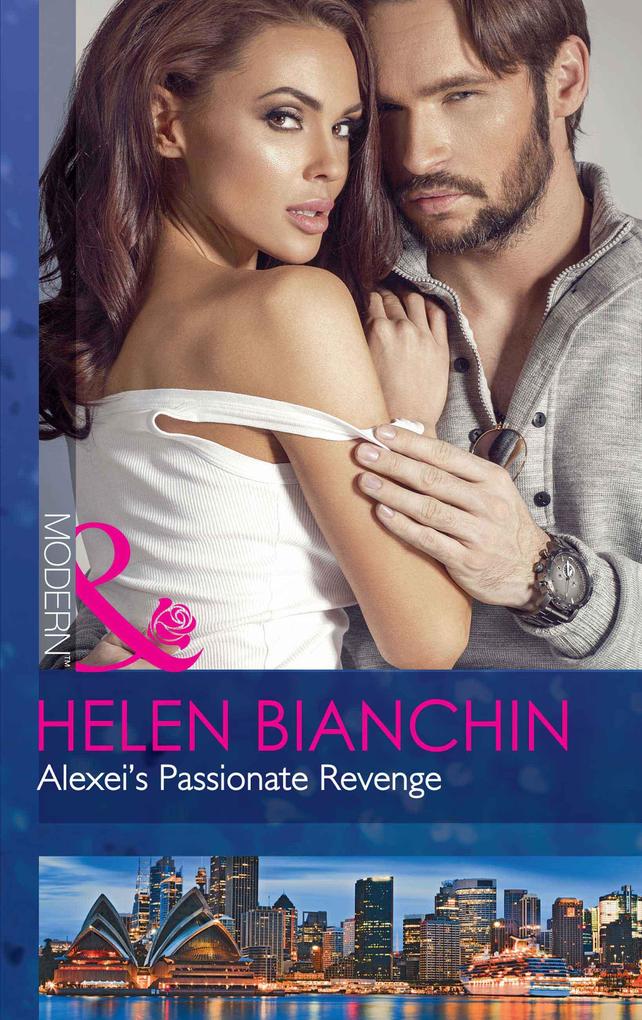 Alexei‘s Passionate Revenge (Mills & Boon Modern)