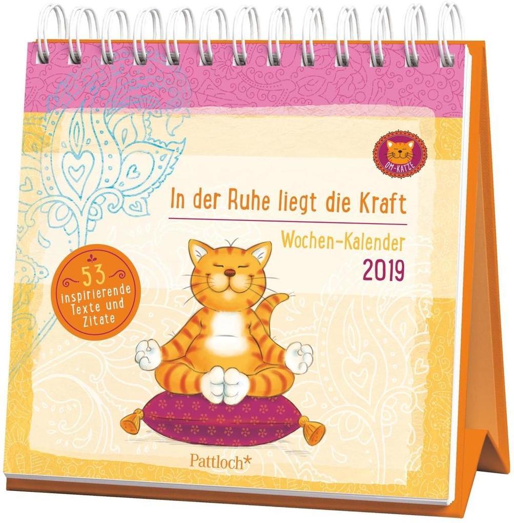 Om-Katze: In der Ruhe liegt die Kraft - Wochen-Kalender 2019 als Kalender Om-Katze: In der Ruhe liegt die Kraft - Wochen-Kalender 2019 als Kalender