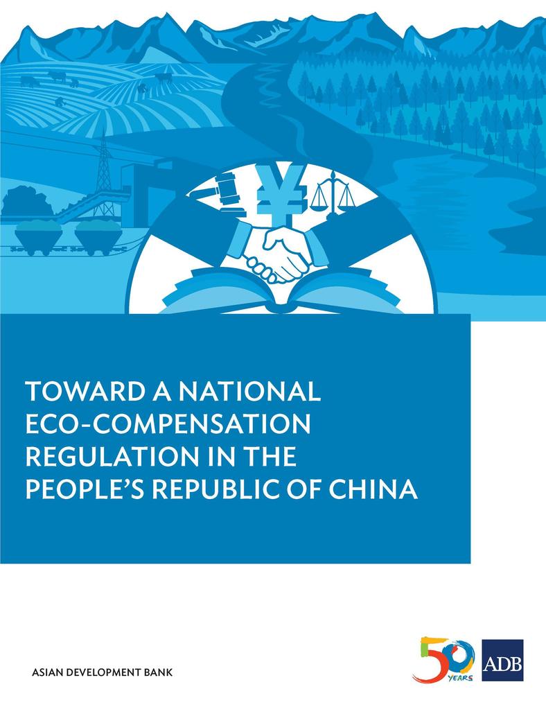Toward a National Eco-compensation Regulation in the People‘s Republic of China