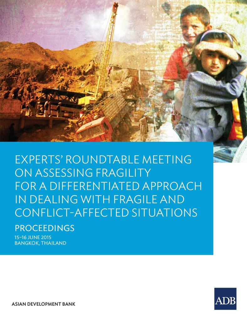 Experts‘ Roundtable Meeting on Assessing Fragility for a Differentiated Approach in Dealing with Fragile and Conflict-Affected Situations