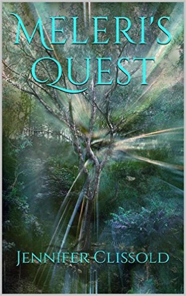 Meleri‘s Quest (Echo of the Crystals #1)