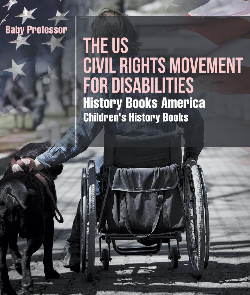 The US Civil Rights Movement for Disabilities - History Books America | Children‘s History Books