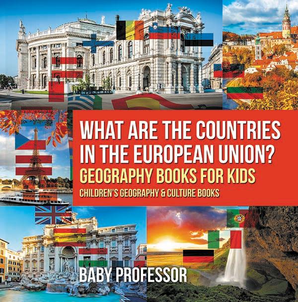 What are the Countries in the European Union? Geography Books for Kids | Children‘s Geography & Culture Books