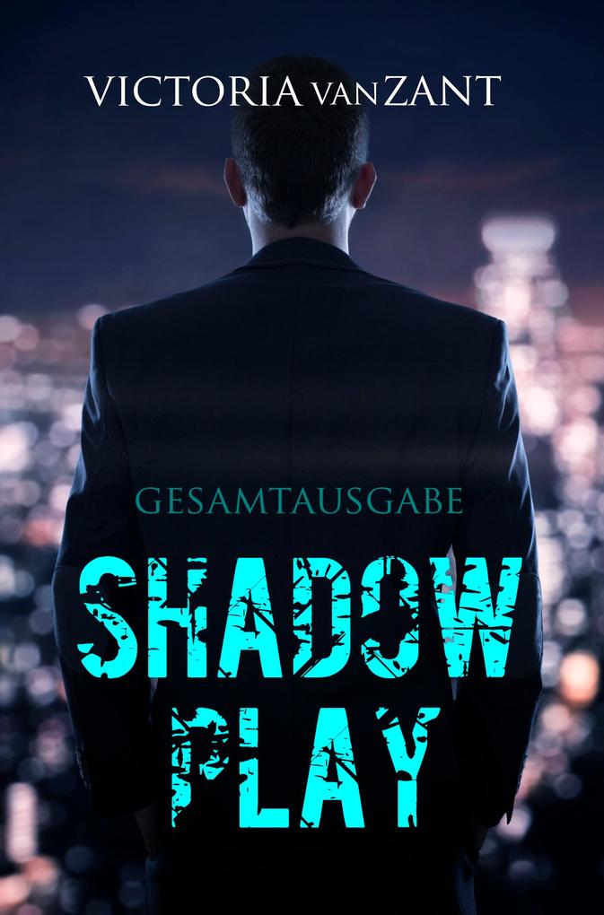 ShadowPlay - Gesamtausgabe