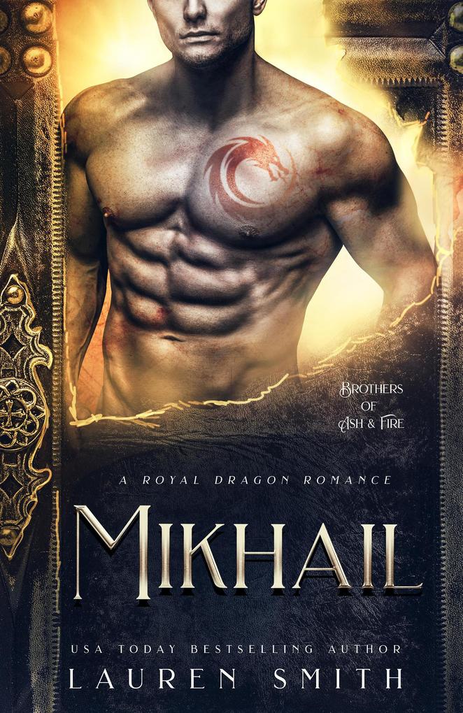 Mikhail: A Royal Dragon Romance (Brothers of Ash and Fire #2)