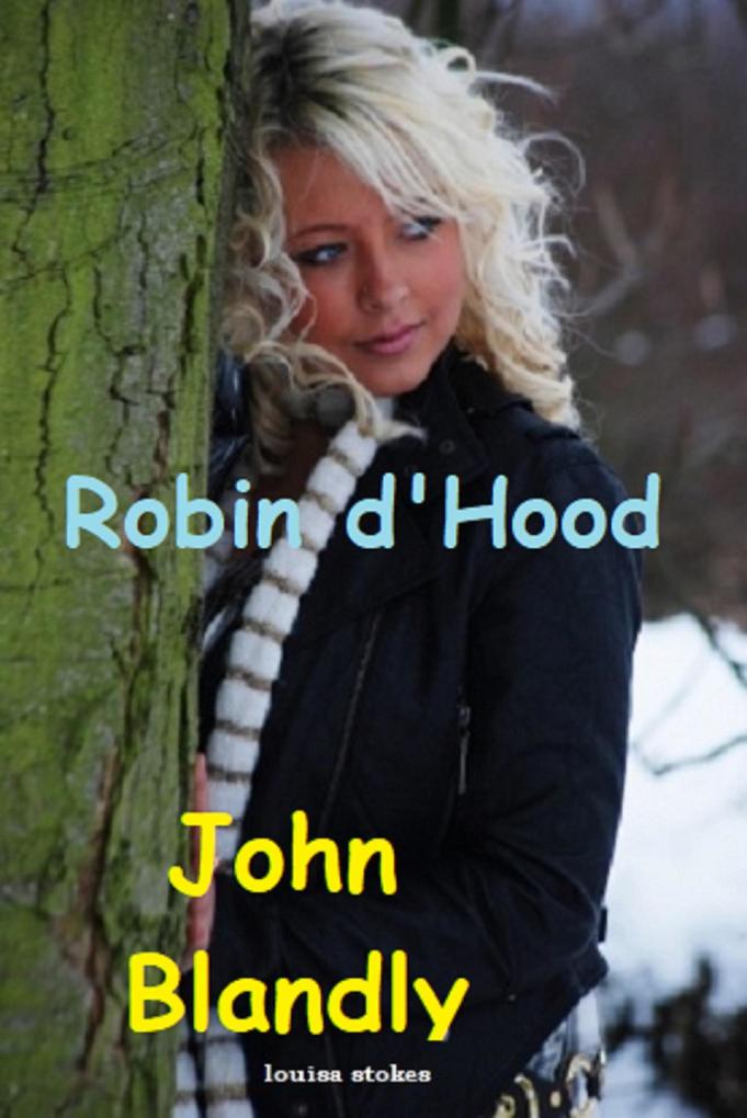 Robin d‘Hood (historical romance fantasy)