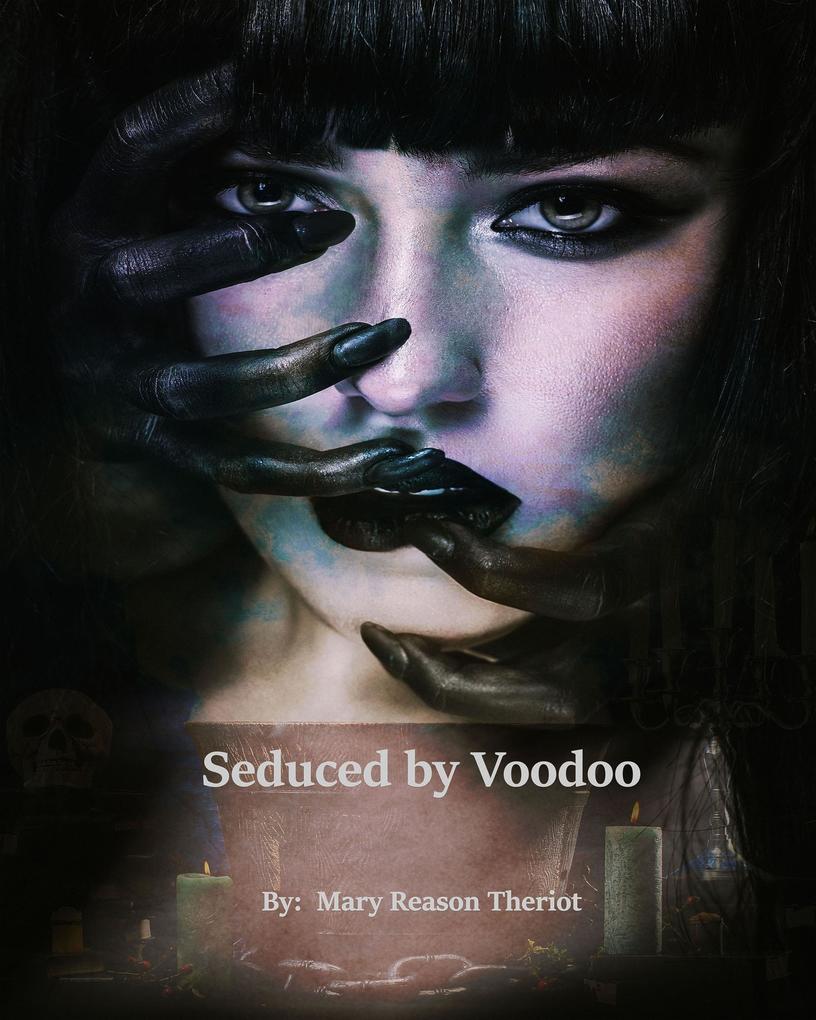 Seduced by Voodoo (Where Darkness Reigns #3)