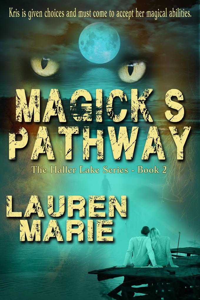 Magick's Pathway (The Haller Lake Series #2)