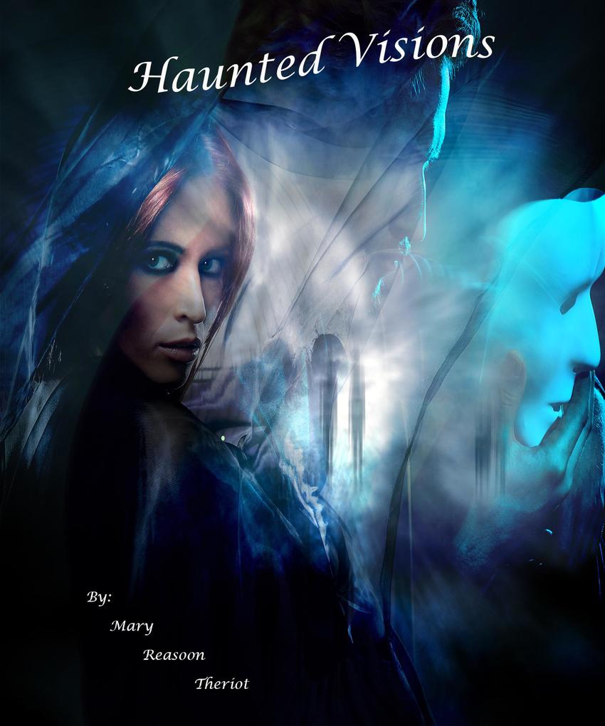 Haunted Visions (Where Darkness Reigns #5)