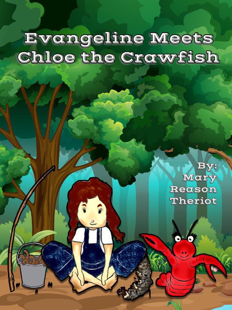Evangeline meets Chloe the Crawfish (The Evangeline Series)